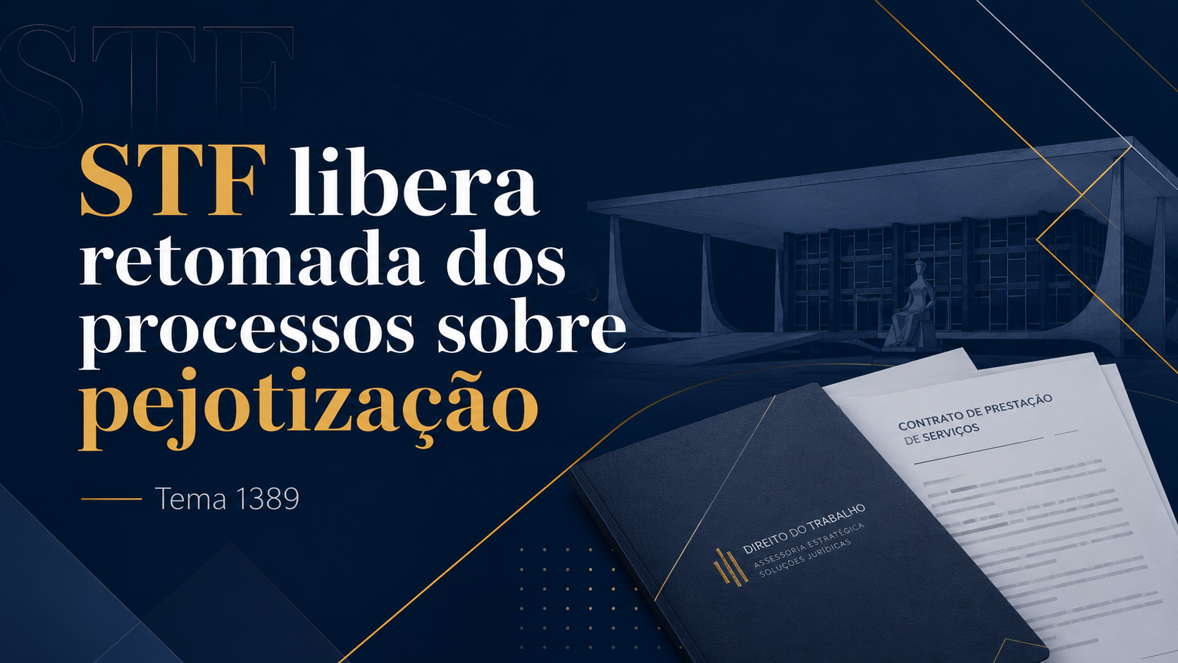 STF libera retomada dos processos sobre pejotização!